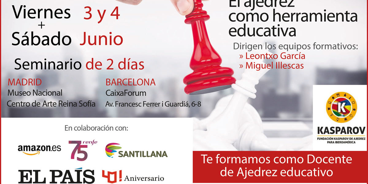 Seminarios Fundación Kaspárov – Junio 2016 – Madrid y Barcelona